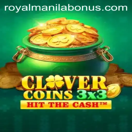 Discover the World of Clovercoin3x3 with ROYALMANILA